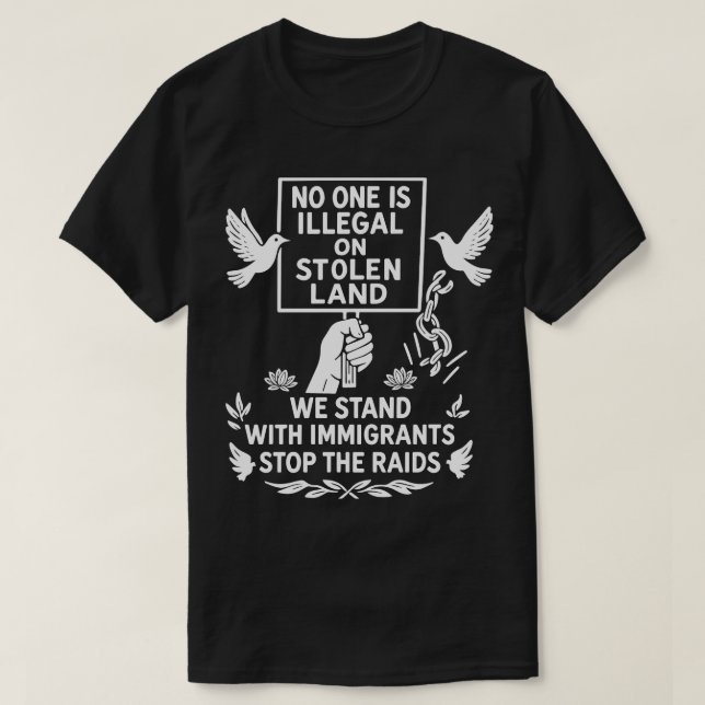 Camiseta Nadie es ilegal en la seguridad nacional de tierra (Diseño del anverso)