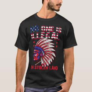 Camiseta Nadie Es Ilegal En La Tierra Robada Nativa Estadou