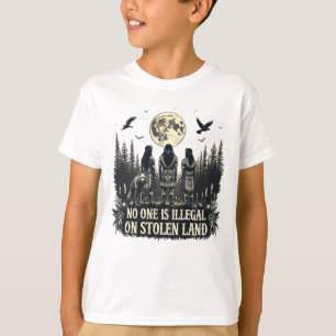Camiseta Nadie es ilegal en tierra robada.