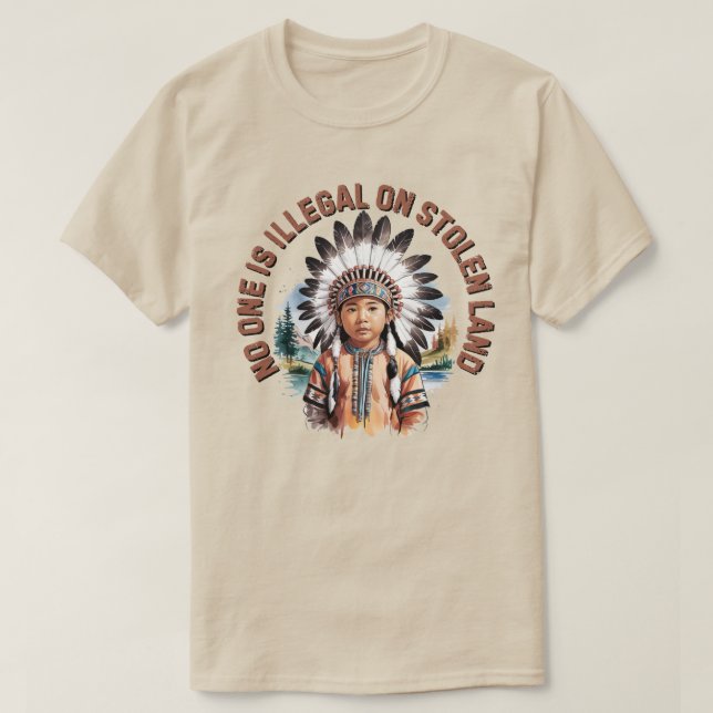 Camiseta Nadie Es Ilegal En Tierra Robada (Diseño del anverso)