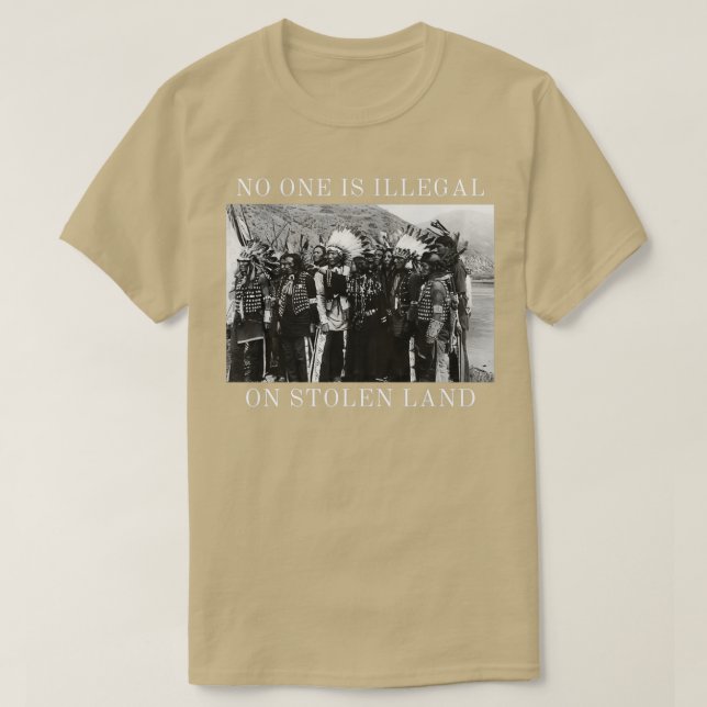 Camiseta Nadie es ilegal en tierra robada, nativo americano (Diseño del anverso)