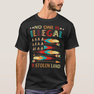 Camiseta Nadie Es Ilegal En Tierra Robada Nativo Estadounid
