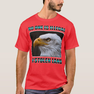 Camiseta Nadie es ilegal en tierras robadas (4)