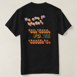 Camiseta Nadie es Ilegal (Pero Estas Fuentes Deberían Serlo