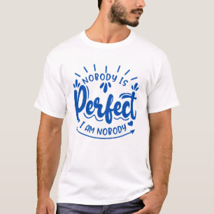 Camiseta Nadie es perfecto