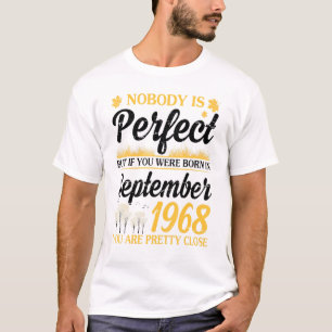Camiseta Nadie Es Perfecto Si Naciste El 19 De Septiembre.