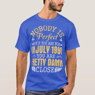 Camiseta Nadie Es Perfecto Si Naciste En Julio De 1990 Feli