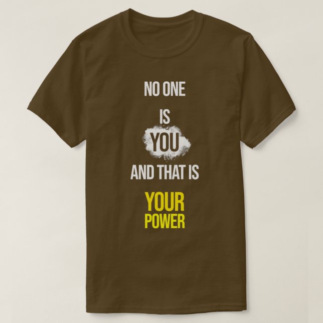 Camiseta Nadie es tú y ese es tu poder (Diseño del anverso)