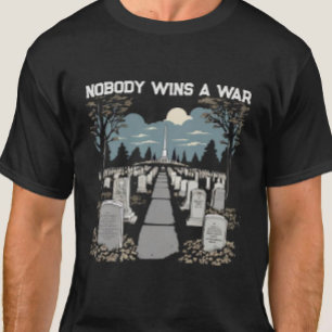 Camiseta Nadie gana una guerra