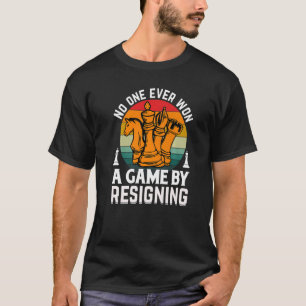 Camiseta Nadie Ganó Un Juego De Ajedrez Renunciando