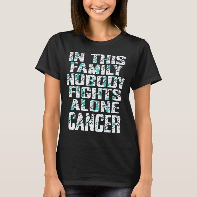 Camiseta Nadie lucha solo contra el cáncer de ovario (Anverso)