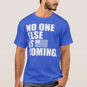 Camiseta Nadie más viene a trabajar más duro aptitud táctic