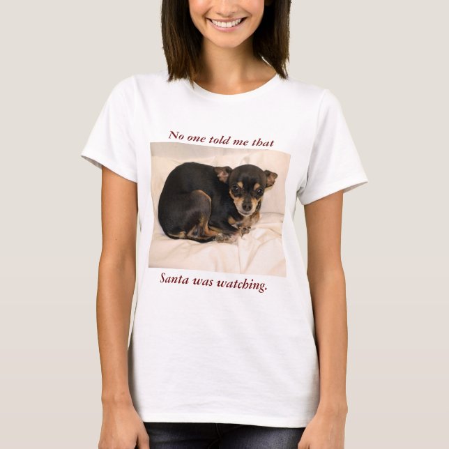 Camiseta Nadie me dijo que Santa miraba (Anverso)