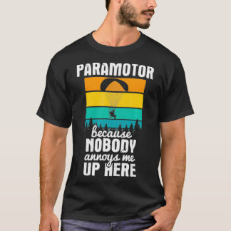 Camiseta Nadie me molesta aquí parapente paramotor