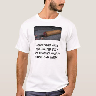 Camiseta Nadie murió cuando mintió Clinton, solamente