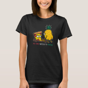 Camiseta Nadie Necesita Conocer La Comida Pizza Hawái De Pi