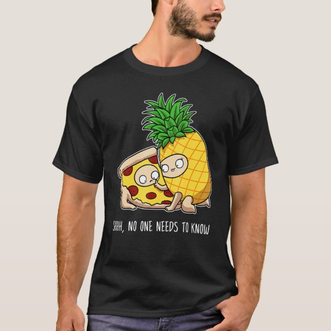 Camiseta Nadie Necesita Conocer La Pizza Pineapple Pepperon (Anverso)