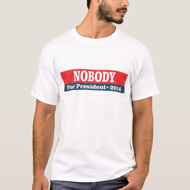 Camiseta Nadie para el presidente 2016 (Anverso)