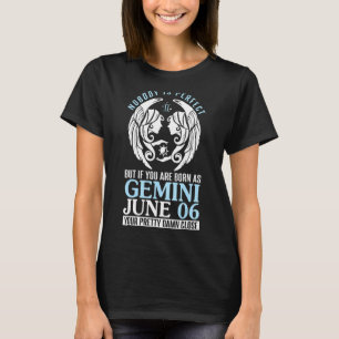 Camiseta Nadie Perfecto Pero Si Naciste Como Gemini June