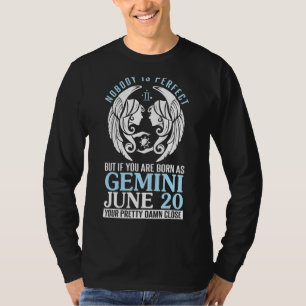 Camiseta Nadie Perfecto Pero Si Naciste Como Gemini June