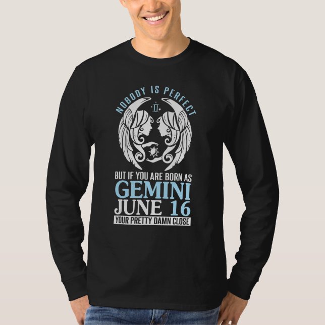 Camiseta Nadie Perfecto Pero Si Naciste Como Gemini June (Anverso)