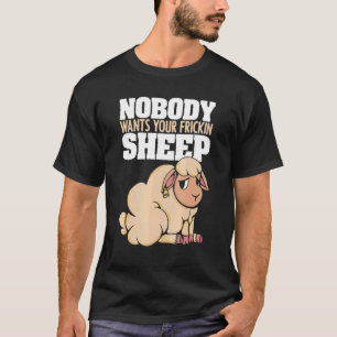 Camiseta Nadie quiere tu juego de tablero de ovejas frickin