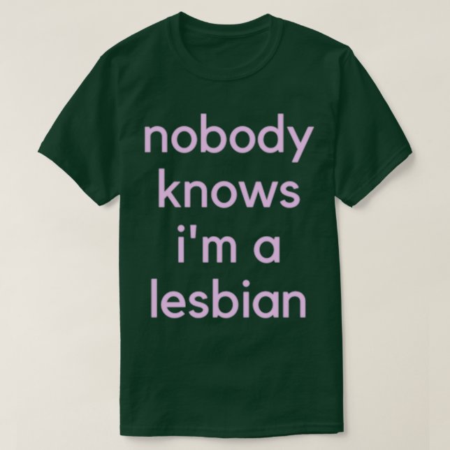 Camiseta Nadie sabe que soy lesbiana 1 (Diseño del anverso)