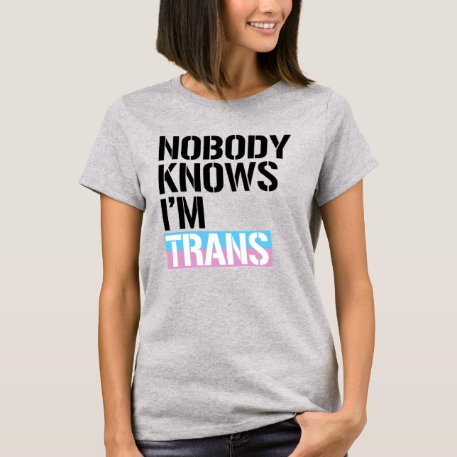 Camiseta Nadie sabe que soy trans (Anverso)