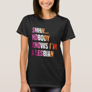 Camiseta Nadie sabe que soy un lesbiano gay LGBT Bisexual P