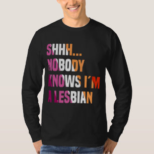 Camiseta Nadie sabe que soy un lesbiano gay LGBT Bisexual P