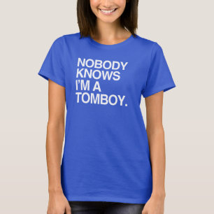 CAMISETA NADIE SABE QUE SOY UN TOMBOY