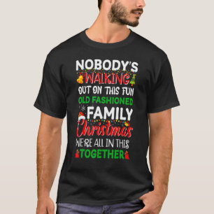 Camiseta Nadie se va con esta divertida y antigua moda