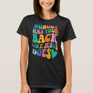 Camiseta Nadie tiene la espalda como Jesús hace la Biblia P