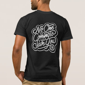 Camiseta Nadie viene a salvarte
