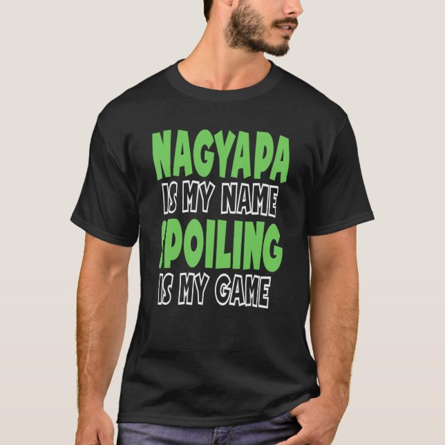 Camiseta Nagyapa Es Mi Nombre El Fracaso Es Mi Juego 1 (Anverso)