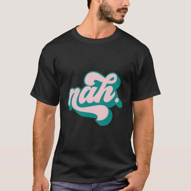 Camiseta Nah Fun Salty (Anverso)