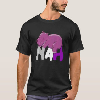 Camiseta Nah Hipopótamo Lindo Duerme Asexualidad Ace Animal