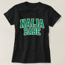 Camiseta Naija Babe — Orgullo Nigeriano