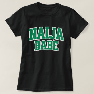 Camiseta Naija Babe — Orgullo Nigeriano