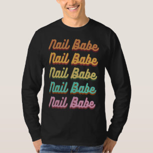Camiseta Nail Babe Manicurista Artista De Uñas Técnico De U