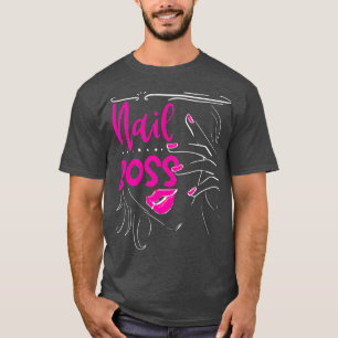 Camiseta Nail Boss Manicurist Gift Nail Tech Artista