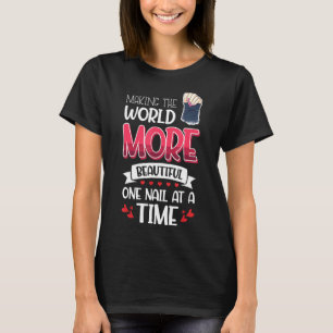 Camiseta Nail Done Nail Technician Nail Poland Beautiful