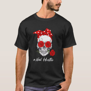 Camiseta Nail Hustler Floral Skull Técnicas de San Valentín