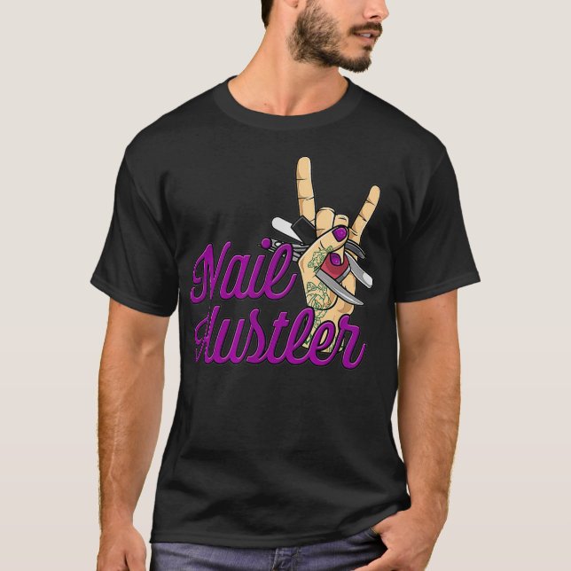 Camiseta Nail Hustler Funny Nail (Anverso)