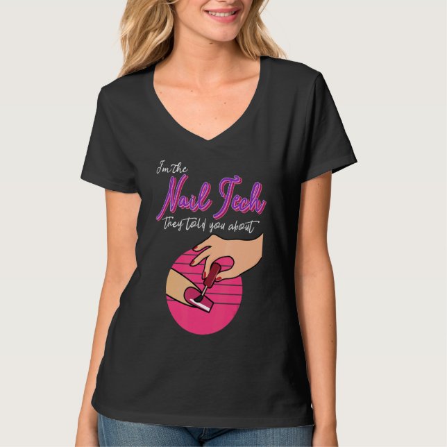 Camiseta Nail Tech Artist Nail Technician Pedicurist Manicu (Anverso)