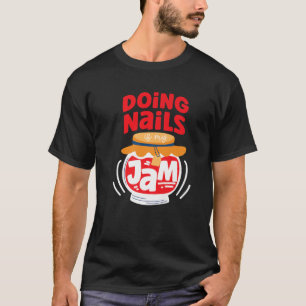 Camiseta Nail Tech Cita de trabajo Uniforme Jam Polaco Nail