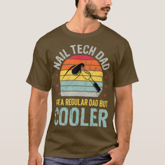 Camiseta Nail Tech Dad Regalo Manicurista Técnico de Uñas