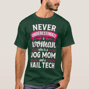 Camiseta Nail Tech Funny Dog Mom Techniólogo Cosmetólogo