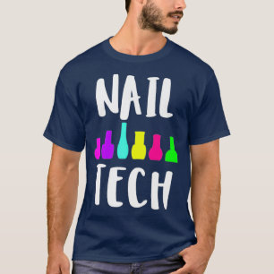 Camiseta Nail tech lindo técnico de uñas regalo de esmalte