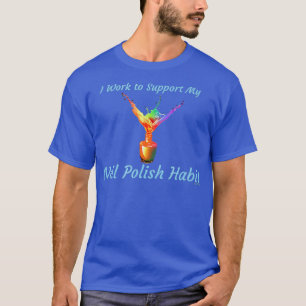 Camiseta Nail Tech Salon Dueño de Nail Polaco Addict Fun